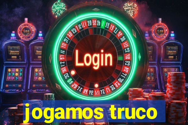 jogamos truco