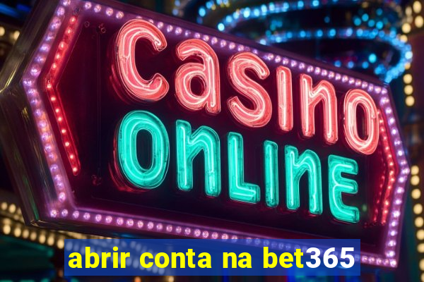 abrir conta na bet365