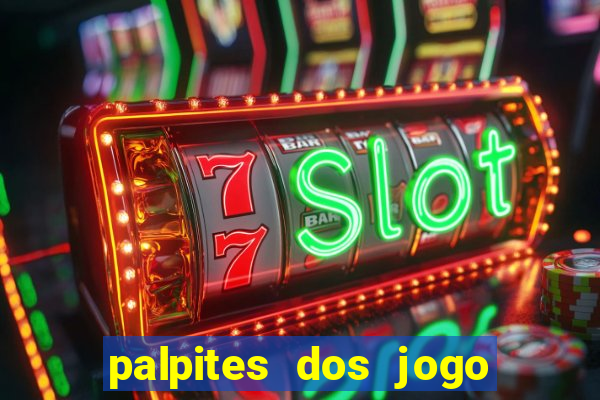 palpites dos jogo de hoje