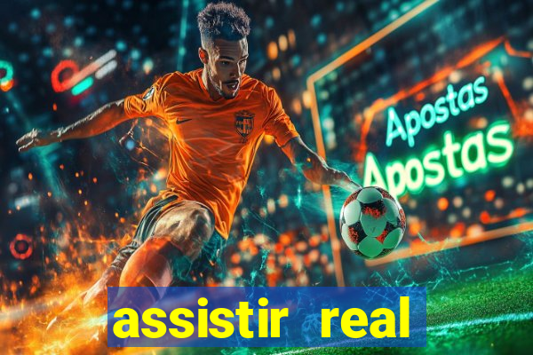 assistir real madrid ao vivo multicanais