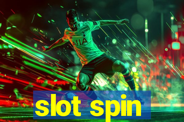 slot spin