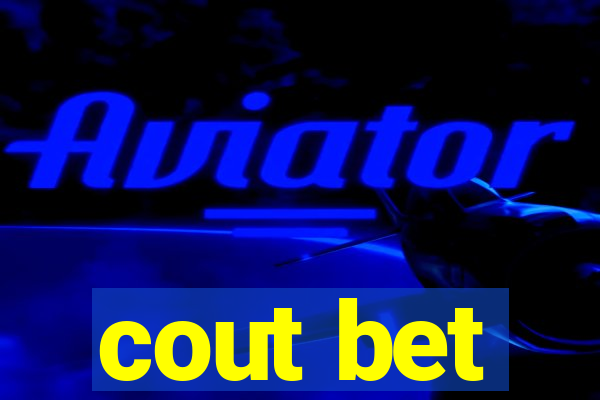 cout bet