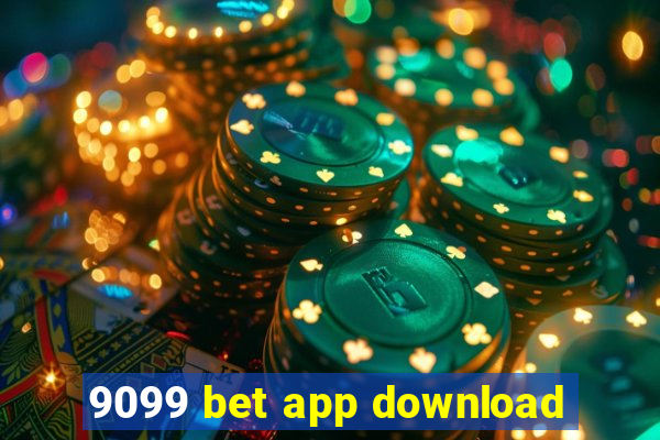 9099 bet app download