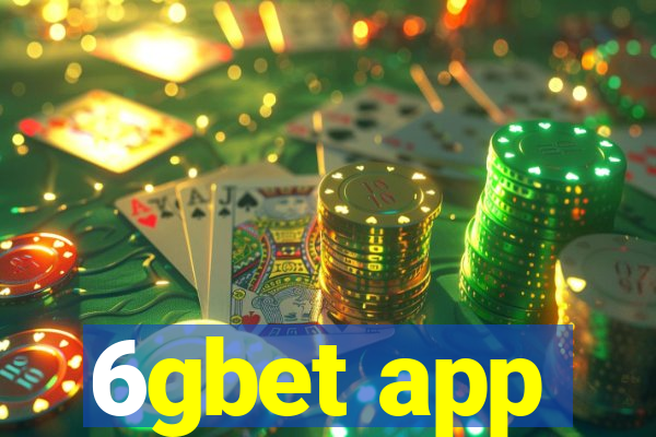 6gbet app