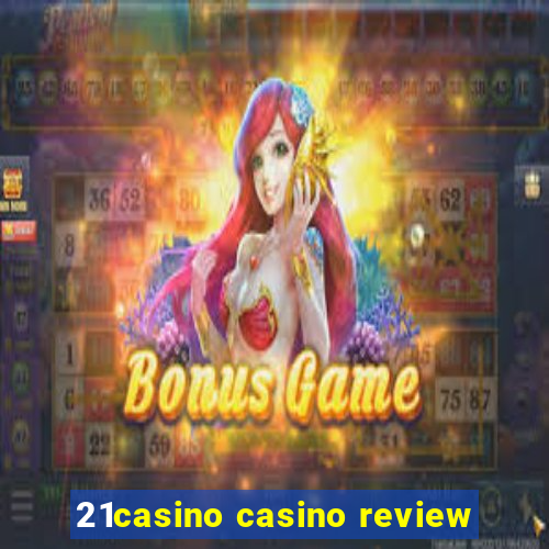 21casino casino review