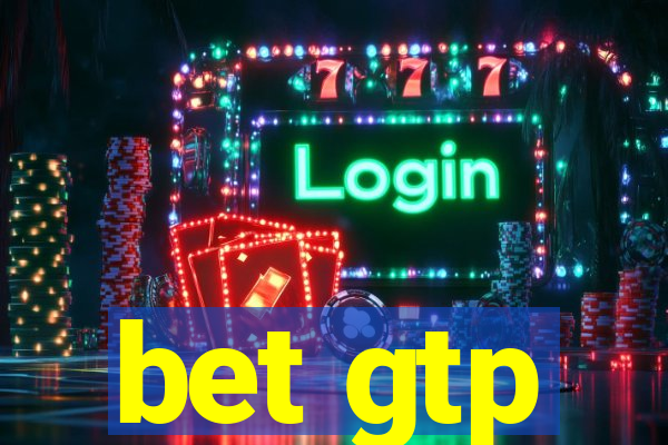 bet gtp