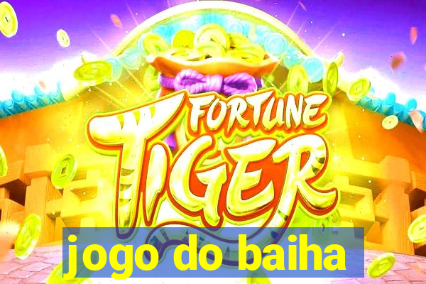 jogo do baiha