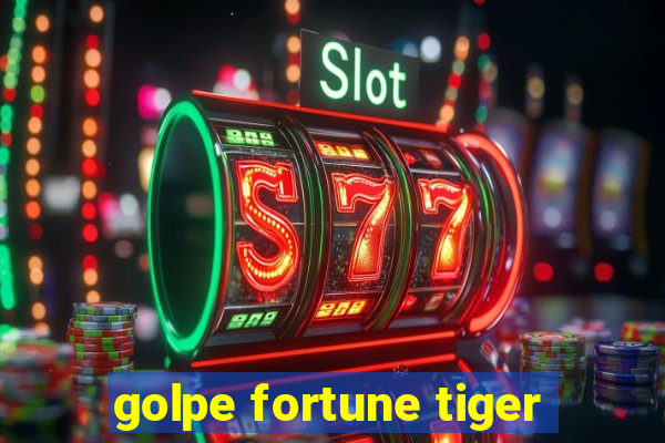 golpe fortune tiger