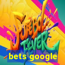 bets google