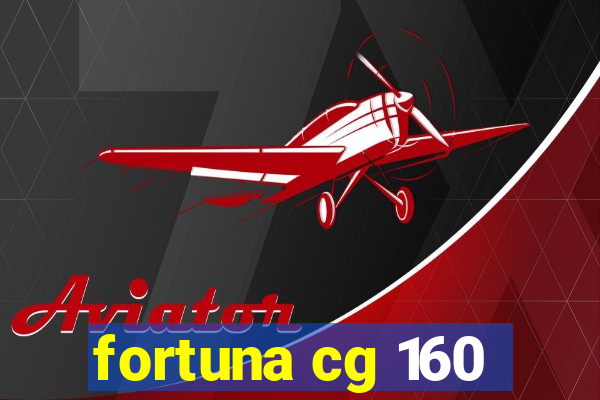 fortuna cg 160