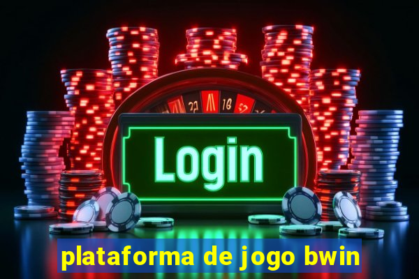 plataforma de jogo bwin