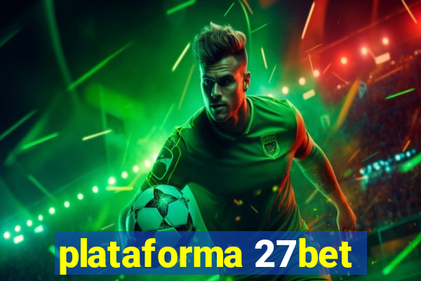 plataforma 27bet