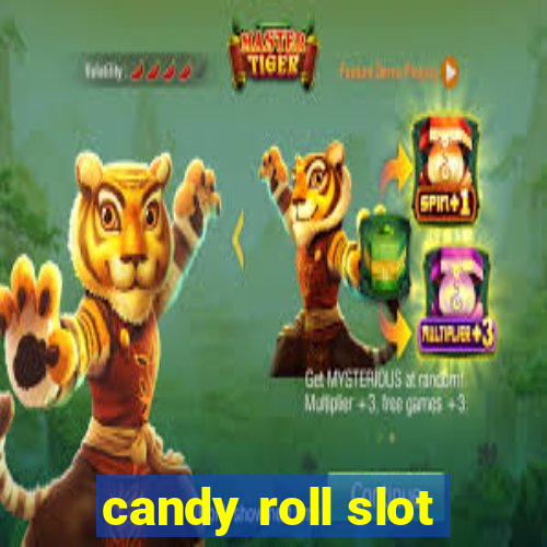 candy roll slot