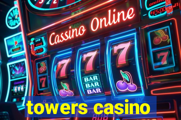 towers casino