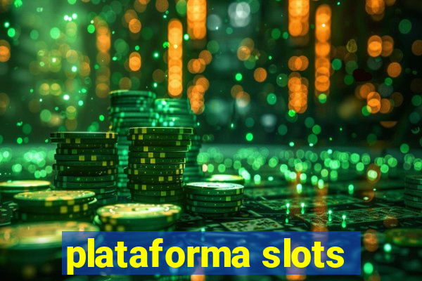 plataforma slots