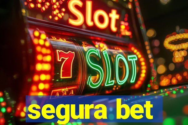 segura bet