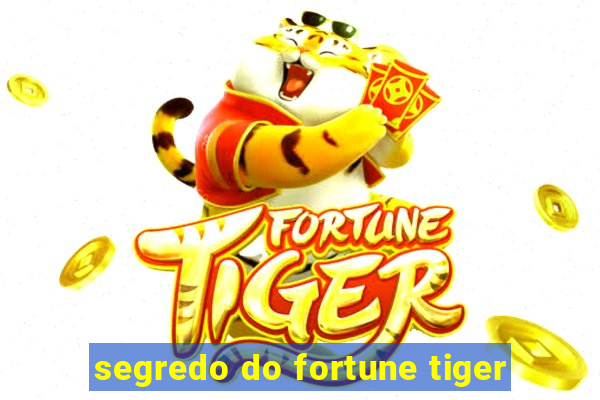 segredo do fortune tiger