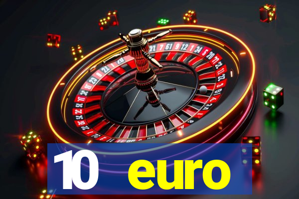 10 euro drückglück casino bonus