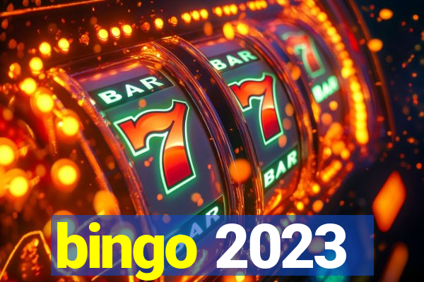 bingo 2023