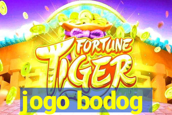 jogo bodog