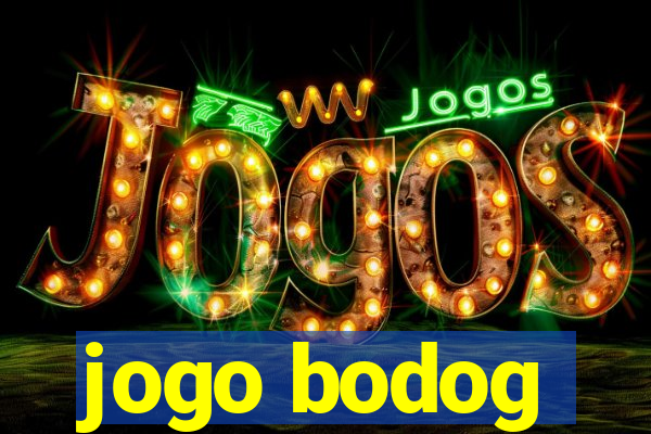 jogo bodog