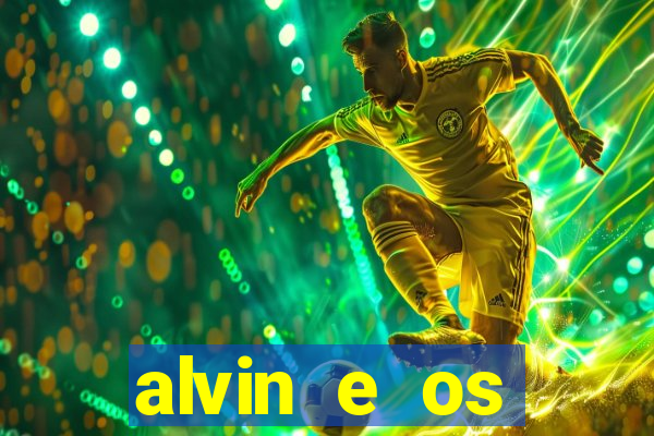 alvin e os esquilos 3 filme completo dublado download