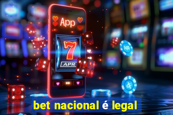 bet nacional é legal