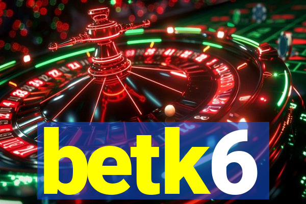 betk6