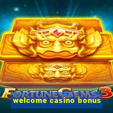 welcome casino bonus