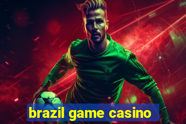 brazil game casino