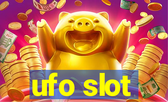 ufo slot