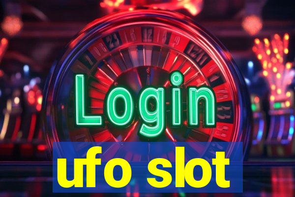 ufo slot