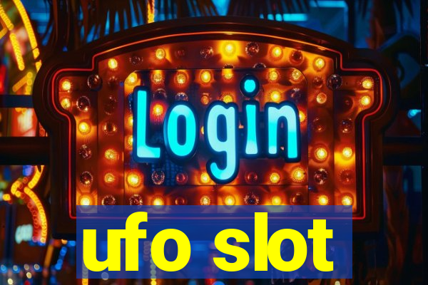 ufo slot