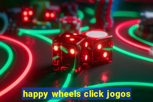 happy wheels click jogos