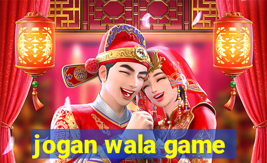 jogan wala game