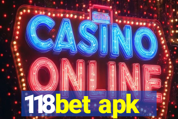 118bet apk