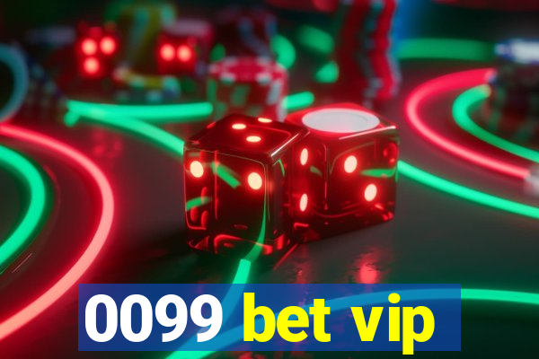 0099 bet vip