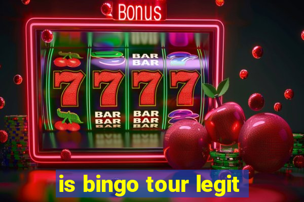 is bingo tour legit