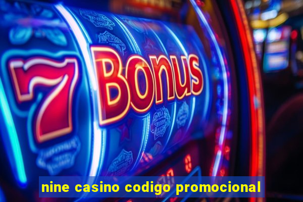 nine casino codigo promocional