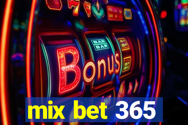 mix bet 365