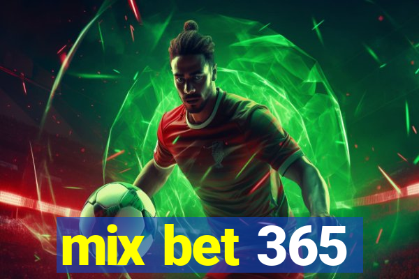 mix bet 365