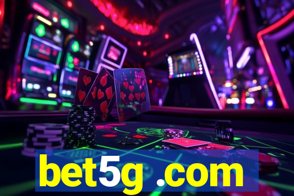 bet5g .com