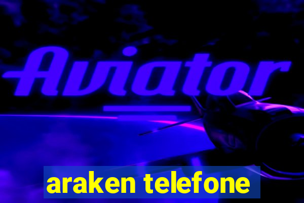 araken telefone