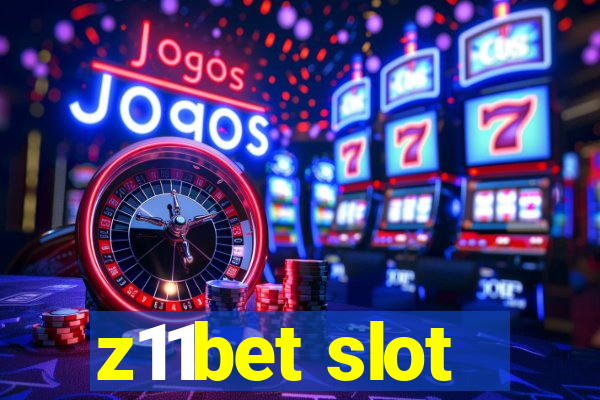 z11bet slot