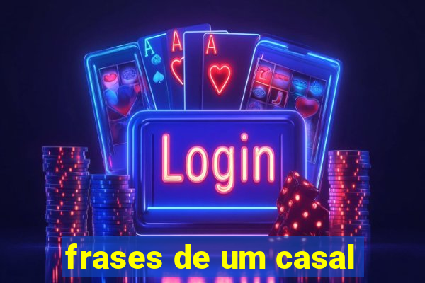 frases de um casal