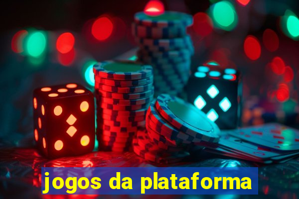 jogos da plataforma