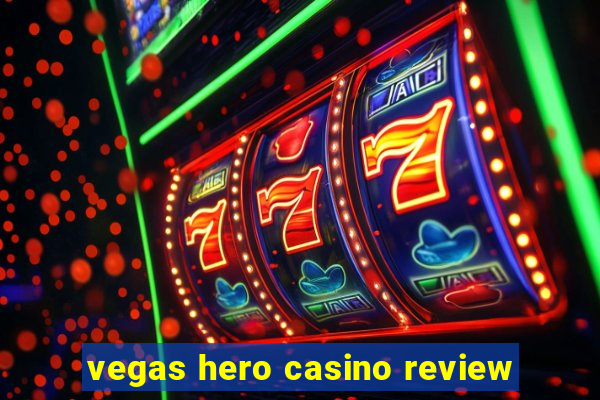 vegas hero casino review