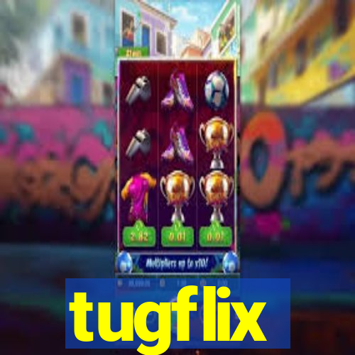 tugflix