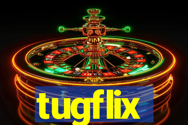 tugflix