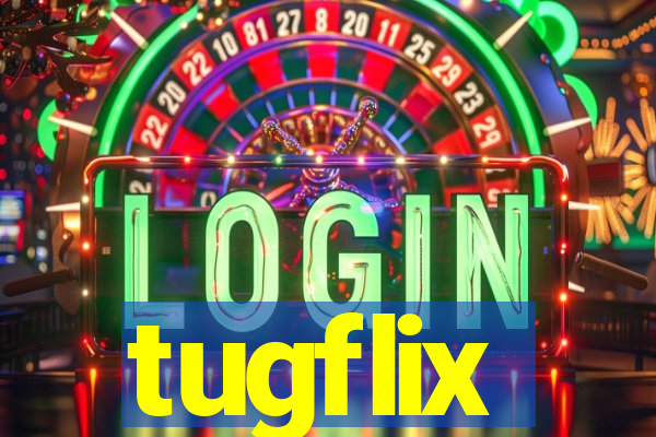 tugflix